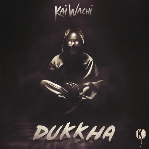 Kai Wachi - DUKKHA EP (Preview Mix)