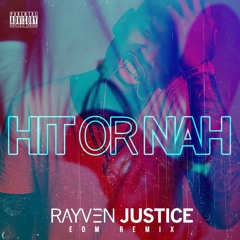 DJ GoldBabyJesus - Rayven Justice - Hit Or Nah (TrAp ReMiX)