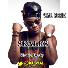 Skales - Shake Body (DJ Wal Refix).MP3