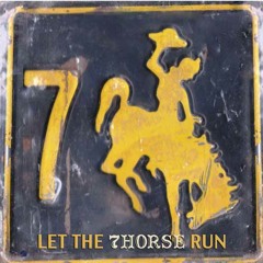 Let the 7Horse Run