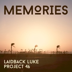 Laidback Luke & Project 46 - Memories (Preview)