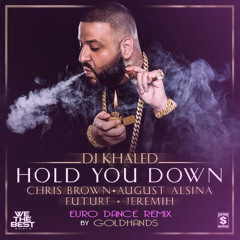@DjKhaled HOLD YOU DOWN DANCE REMIX  Prod By @Goldhands