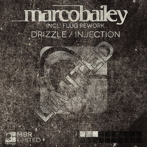 Marco Bailey - Injection (Original Mix) [MBR Limited]