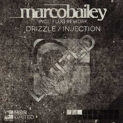 Marco Bailey - Drizzle (Original Mix) [MBR Limited]