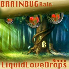 Rain By Brainbug feat. Nadia Casari (Liquid Love Drops Remix)