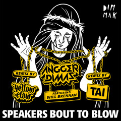 Speakers Bout To Blow (Yellow Claw Remix)
