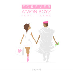 Forever (feat. Tekno)(Prod. By melvitto)