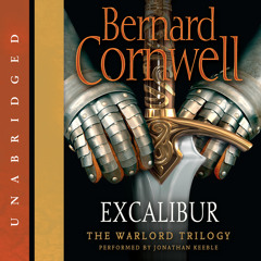 EXCALIBUR by Bernard Cornwell