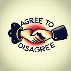 Agree to Disagree