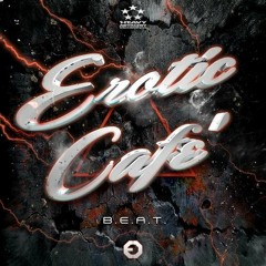 Erotic Cafè - B.E.A.T. (VIP MIX)