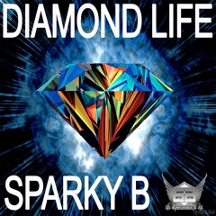 Sparky B - Diamond Life