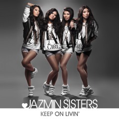 JAZMIN Sisters - Keep On Livin'