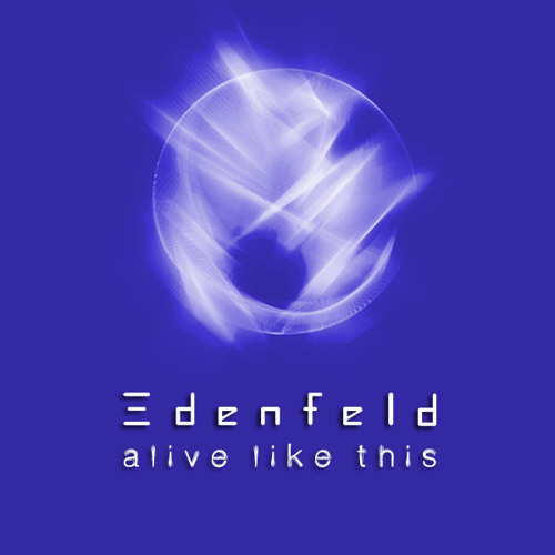 EDENFELD - Alive like this (MaBose Club Mix)