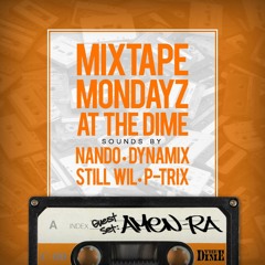 DJ Amen Ra Live at Mixtape Mondayz Part 2