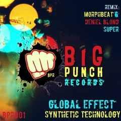 Synthetic Technology - Global Efect (Original Cut) Big Punch Records