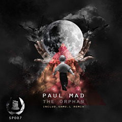 SP007 - Paul Mad - The Orphan incl. Samu.l remix