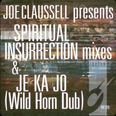 Joe Claussell - Spiritual Insurrection (The Party Version)