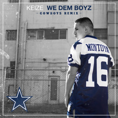 We Dem Boyz (Cowboys Remix) | Produced by Keize Montoya