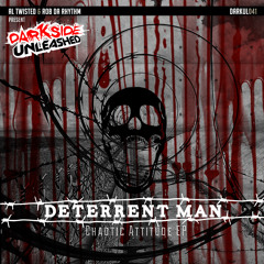 Deterrent Man & Andy The Core - Chaotic Attitude
