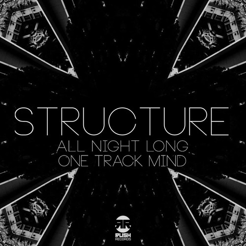 Structure - One Track Mind (RUSH013) [OUT NOW]