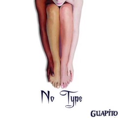 No Type (Guapito Mix)