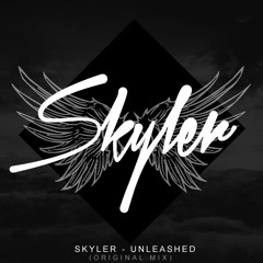 Skyler - Unleashed (Original Mix)
