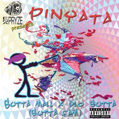 Pinyata (Gutta Mall featuring Dlo Gutta)