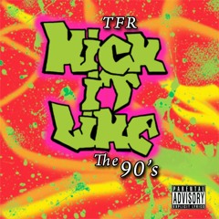 Boog, Yung Aye, A.J. - Kick It Like The 90s