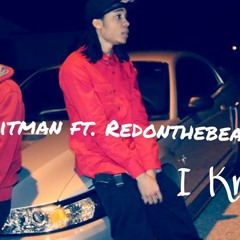AceDaHitman Ft. RedOnTheBeat - I Know