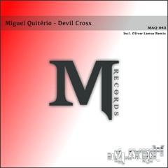 Miguel Quiterio - Devil Cross (Oliver Lamur Fantasy Remix) preview