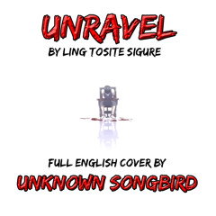 Unravel (FULL English cover by: Morgan Berry) (Tokyo Ghoul)