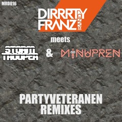 Dirrrty Franz Band meets Minupren & Stormtrooper - Heb Das Glas (Remix Preview)