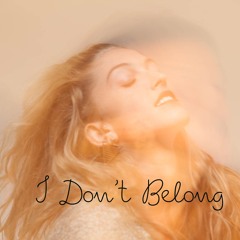 I Don't Belong