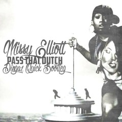 Missy Elliott - Pass That Dutch (Dingaz Quick Bootleg) DL IN DESCRIPTION