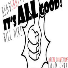 It's All Good Feat. Bill Mike
