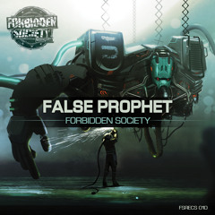 Forbidden Society - False Prophet (Thronecrusher LP) [FSRECS010] OUT NOW