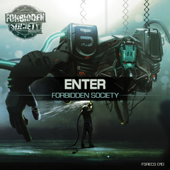 Forbidden Society - Enter (Thronecrusher LP) [FSRECS010] OUT NOW
