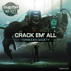 Forbidden Society - Crack Em´ All (Thronecrusher LP) [FSRECS010] OUT NOW