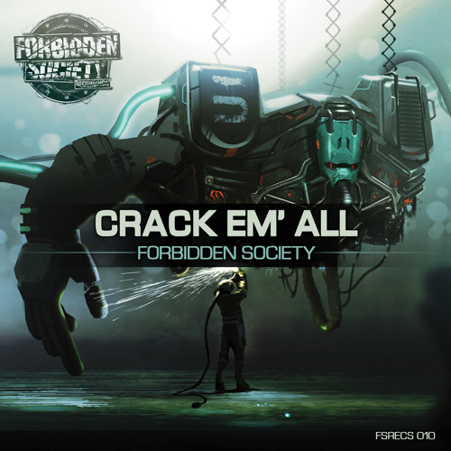 Forbidden Society - Crack Em´ All (Thronecrusher LP) [FSRECS010] OUT NOW