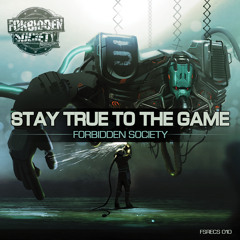 Forbidden Society - Stay True To The Game (Thronecrusher LP) [FSRECS010] OUT NOWW