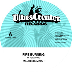 'Fire burning' - Micah Shemaiah