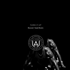 Turn It Up (Santé Remix)