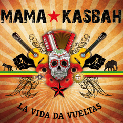 Why - Mama Kasbah