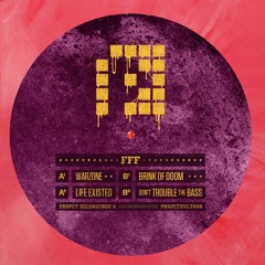 FFF- Warzone EP (PRSPCT RVLT 008) Out Nov 17th 2014!!