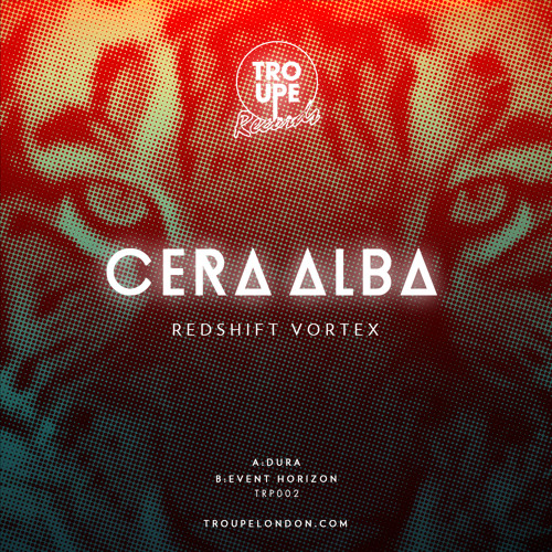 Cera Alba - Dura (Original) - Troupe Records - Out Now