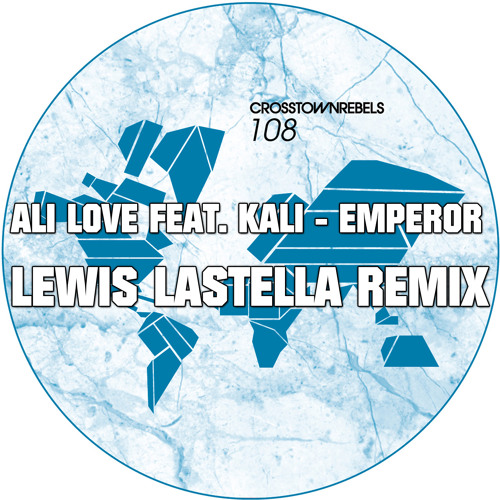 Ali Love Feat. Kali - Emperor (Lewis Lastella Remix)