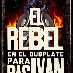 EL REBEL Dubplate 2014