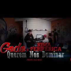 Querem Nos Dominar (Part. Rima Periferica) [Prod. Ale Reis]