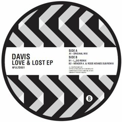 Davis - Love & Lost (L_cio Remix) [NFULTD001] - OUT NOW!