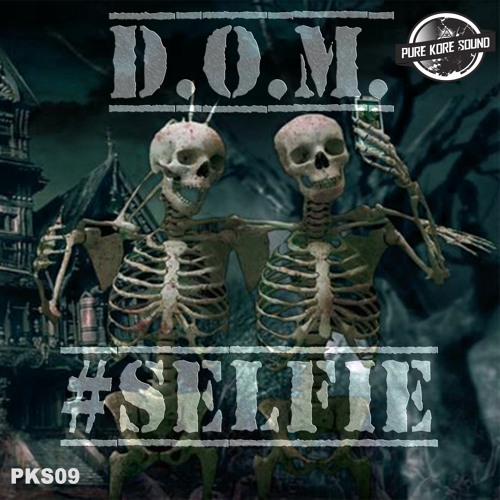 PKS 09 - D.O.M. - #Selfie